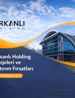 Erkanlı Holding Projeleri