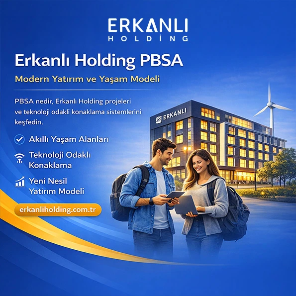 Erkanlı Holding PBSA projeleri modern öğrenci yaşam alanı